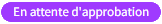 bouton attente approbation